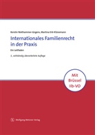 M Erb-Klünemann, Martina Erb-Klünemann, Kerstin Niethammer-Jürgens, Kerstin (Dr.) Niethammer-Jürgens - Internationales Familienrecht in der Praxis