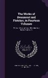 Francis Beaumont, John Fletcher, Henry Weber - The Works of Beaumont and Fletcher, in Fourteen Volumes: With an Introduction and Explanatory Notes Volume 10