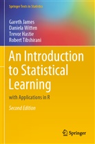 Trevor Hastie, Trevor et al Hastie, Gareth James, Robert Tibshirani, Daniela Witten - An Introduction to Statistical Learning
