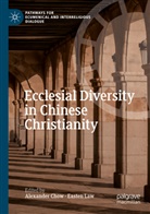 Alexander Chow, Law, Easten Law - Ecclesial Diversity in Chinese Christianity