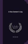 William Lang - A Sea-Lawyer's Log