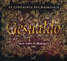 Carlo Gesualdo - Sesto Libro di Madrigali 1611, 1 Audio-CD (Audiolibro)