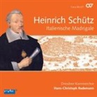 Heinrich Schütz - Italienische Madrigale, 1 Audio-CD (Audiolibro)