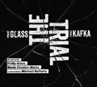 Philip Glass, Franz Kafka - The Trial (Hörbuch)