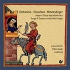 Ensemble Für Frühe Musik Augsburg - Trobadors, Trouvères, Minnesänger, 1 Audio-CD (Hörbuch)
