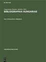 Ungarisches Institut, Ungarisches Institut &lt;Berlin&gt;, Ungarisches Ungarisches Institut &lt;Berlin&gt; - Bibliographia Hungariae - Teil 3: Philologica. Periodica
