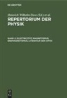 Heinrich Wilhelm Dove, Ludwig Moser - Repertorium der Physik - Band 2: Electricität, Magnetismus, Erdmagnetismus, Literatur der Optik