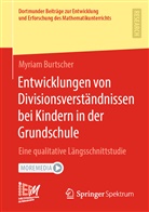 Myriam Burtscher - Entwicklungen von Divisionsverständnissen bei Kindern in der Grundschule