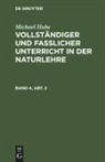Michael Hube - Michael Hube: Vollständiger und fasslicher Unterricht in der Naturlehre - Band 4, Abt. 2: Michael Hube: Vollständiger und fasslicher Unterricht in der Naturlehre. Band 4, Abt. 2