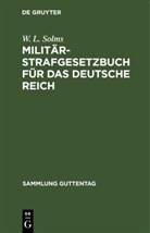 W. L. Solms, Wilhelm Ludwig Solms - Militär-Strafgesetzbuch für das Deutsche Reich