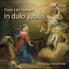 Hans Leo Hassler - In Dulci Jubilo, 1 Audio-CD (Hörbuch)