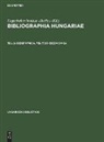 Ungarisches Institut, Ungarisches Institut &lt;Berlin&gt;, Ungarisches Ungarisches Institut &lt;Berlin&gt; - Bibliographia Hungariae - Teil 2: Geographica. Politico-oeconomica