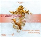 Simon Halsey, Rundfunkchor Berlin - In dulci jublio, Deutsche Weihnachtslieder aus fünf Jahrhunderten, 1 Audio-CD (Hörbuch)