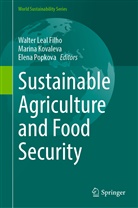 Marina Kovaleva, Walter Leal Filho, Elena Popkova - Sustainable Agriculture and Food Security