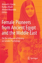 Ahmed A. Karim, Radwa Khalil, Ahmed Moustafa - Female Pioneers from Ancient Egypt and the Middle East