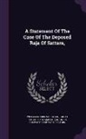 William Norris Nicholson, East India Company Court of Directors, Great Britain Parliament - A Statement Of The Case Of The Deposed Raja Of Sattara