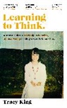 Tracy King - Learning to Think.