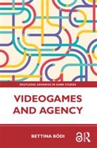 Bettina (De Montfort University Bodi, Bettina Bódi - Videogames and Agency