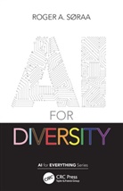 Roger Soraa, Roger Søraa, Roger Sraa - Ai for Diversity