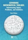 Boris Pritsker - Expanding Mathematical Toolbox: Interweaving Topics, Problems,