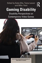 Katie (Curtin University Ellis, Katie Leaver Ellis, Katie Ellis, Ellis Katie, Mike Kent, Kent Mike... - Gaming Disability