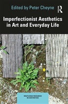 Peter (Shimane University Cheyne, Peter Cheyne - Imperfectionist Aesthetics in Art and Everyday Life