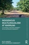 Ruth Singer, Singer Ruth - Indigenous Multilingualism At Warruwi