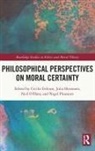 Cecilie Hermann Eriksen, Cecilie Eriksen, Eriksen Cecilie, Julia Hermann, Hermann Julia, Neil O'Hara... - Philosophical Perspectives on Moral Certainty