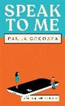 Paula Cocozza - Speak to Me