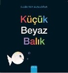 Guido Van Genechten, Guido Van Genechten - Küçük Beyaz Balık (Little White Fish, Turkish Edition)