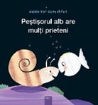 Guido Van Genechten, Guido Van Genechten - Peștișorul alb are mulți prieteni (Little White Fish Has Many Friends, Romanian Edition)