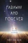 Nancy Joie Wilkie - Faraway and Forever