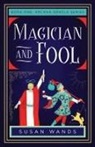 Susan Wands - Magician and Fool