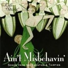 Armstrong u a, Crosby, Dietrich - Ain't Misbehavin' - Songs from the Twenties & Thirties / Schlager der 1920er und 30er Jahre, 1 Audio-CD (Audiolibro)