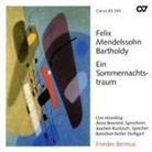 Mendelssohn, Felix Mendelssohn Bartholdy, Anne Bennent, Joachim Kuntzsch - Ein Sommernachtstraum, 1 Audio-CD (Hörbuch)