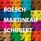 Franz Schubert - Boesch - Martineau - Schubert, 1 Audio-CD (Audiolibro)