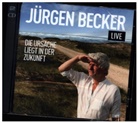 Jürgen Becker - Die Ursache liegt in der Zukunft, 2 Audio-CD (Hörbuch)