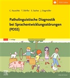 Tobias Dörfler, Christina Kauschke, Steffi Sachse, Julia Siegmüller - Patholinguistische Diagnostik bei Sprachentwicklungsstörungen (PDSS)