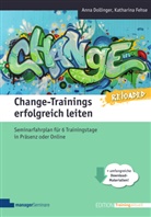Anna Dollinger, Katharina Fehse - Change-Trainings erfolgreich leiten - Reloaded