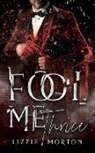 Lizzie Morton - Fool Me Thrice