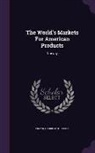Frank Harris Hitchcock - The World's Markets for American Products: Norway