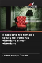 Yasemin Yava¿lar Özak¿nc¿, Yasemin Yavaslar Özakinci - Il rapporto tra tempo e spazio nel romanzo vittoriano e neo-vittoriano