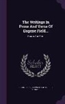 Eugene Field, Horace, Roswell Martin Field - The Writings in Prose and Verse of Eugene Field...: Sharps and Flats