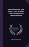 Edwin William Streeter - Precious Stones and Gems, Their History and Distinguishing Characteristics