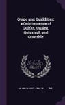 William Davenport Adams - Quips and Quiddities; a Quintessence of Quirks, Quaint, Quizzical, and Quotable