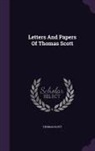Thomas Scott - Letters and Papers of Thomas Scott
