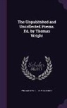 William Cowper, Thomas Wright - The Unpublished and Uncollected Poems. Ed. by Thomas Wright