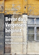 Ernst Heimes - Bevor das Vergessen beginnt