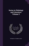 University of Pennsylvania - Series in Philology and Literature Volume 3