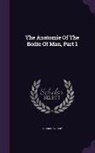 Thomas Vicary - The Anatomie of the Bodie of Man, Part 1